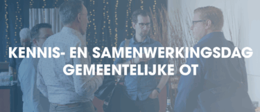 Kennis- en samenwerkingsdag Gemeentelijke OT 5